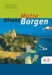 Matte direkt. Borgen.