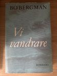 Bo Bergman - Vi vandrare