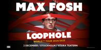 Max Fosh Södra teatern 2/12 - 2 sittplatser rad 11