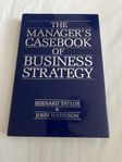 The manager’s casebook of business strategy