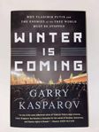 Winter Is Coming (Garry Kasparov)