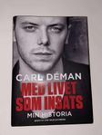 Med livet som insats : min historia (Carl Déman)