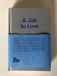 A Job to love, av The School of Life 