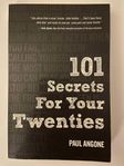 101 Secrets For Your Twenties - Paul Angone