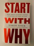 Start With Why - How To Inspire Anyone To Take Action