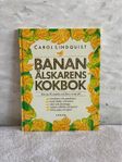 Boken BANAN-ÄLSKARENS KOKBOK av Carol Lindquist, 1994. Ny!