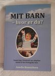 Bok:  Mit barn hvor er du, Aniella Bonnichsen 