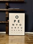 Open your f*cking eyes! (fine art print 50x70)