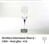 ORREFORS INTERMEZZO 4 st Sherry - Likörglas