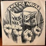 Knutna Nävar - Vi slåss för vår framtid (Vinyl, 1972)