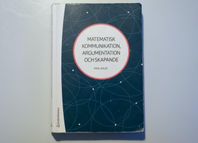 Matematisk kommunikation, argumentation och skapande