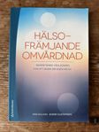 Kurslitteratur Hälsofrämjande omvårdnad.