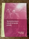 Kurslitteratur Sjuksköterskans hälsofrämjande arbete.