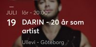 Darin, Ullevi 19 juli 2 sittplatser 