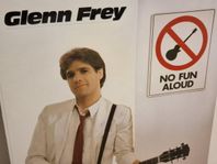 LP Glenn Frey – No Fun Aloud