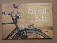 Bok Älskade cykel ÅR 1800-2000 av Gert Ekströmberg