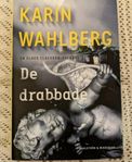 De drabbade av Karin Wahlberg (En Claes Claesson-deckare)