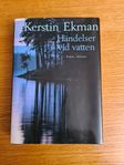Händelser vid vatten av Kerstin Ekman