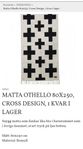 Matta 80x250cm/ Othello cross