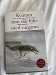 Kvinnor som slår följe med vargarna