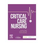 Critical Care Nursing-Leanne Aitken, Marshall & Buckley 2024