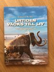 Vetenskapens Nya Värld:Urtiden väcks till liv -Band 12 av 
