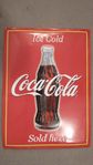 Coca-cola skylt i metall