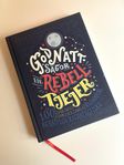 Godnattsagor för rebelltjejer - Nyskick