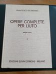 Opere complete per liuto. Francesco da Milano