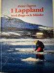 Peter Ögren – I Lappland: Med fluga och blänke