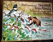 Skissbok från Alaska – Rolf Smedman | Oanvänd bok