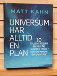 Universum har alltid en plan. Av Matt Kahn