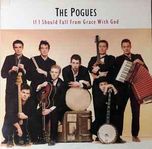 The Pogues - If I Should Fall From Grace With God - Vinyl LP