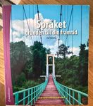 Språket - grunden till din framtid