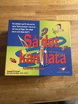 Så det kan låta sällskapsspel