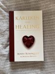Kärleken som healing, Benny Rosenqvist