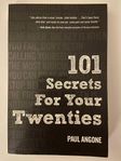 101 Secrets For Your Twenties - Paul Angone
