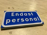 Parkerings skylt Endast Personal Aluminium