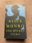 Alice Munro ”För mycket lycka”