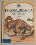 DINOSAURIERNA OCH DERAS LIV. 