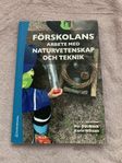 Förskolans arbete med naturvetenskap och teknik