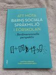 Att möta barns sociala språk miljö i förskolan