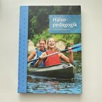 Hälsopedagogik ISBN 978-91-523-3117-0