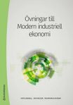 Övningar till Modern industriell ekonomi ISBN: 978914414150