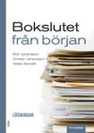  Bokslutet från början Lösningar ISBN: 9789147139620