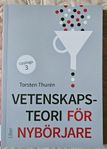 Vetenskapsteori för nybörjare av Torsten Thurén