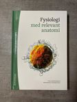 Fysiologi : med relevant anatomi Svenska 2018