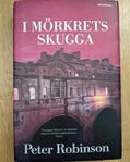 I Mörkrets Skugga av Peter Robinson. Inbunden!