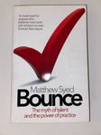 Bounce: The Myth of Talent and The Power of Practice