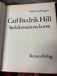 Carl Fredrik Hill – Sjukdomsårens konst – Nils Lindhage